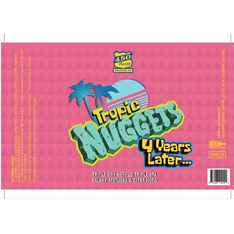 450 North Tropic Nuggets 4 Years Later... TIPA by 450 North Brewing Company, beer label