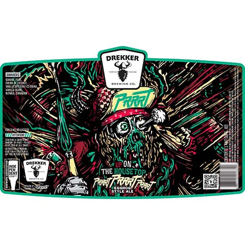 Drekker Up On The Housetop Prrrt Prrrt Prrrt Eggnog Ale by Drekker Brewing Company, beer label