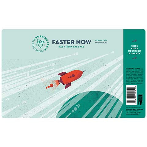 Roaring Table Faster Now Hazy IPA by Roaring Table Brewing, beer label