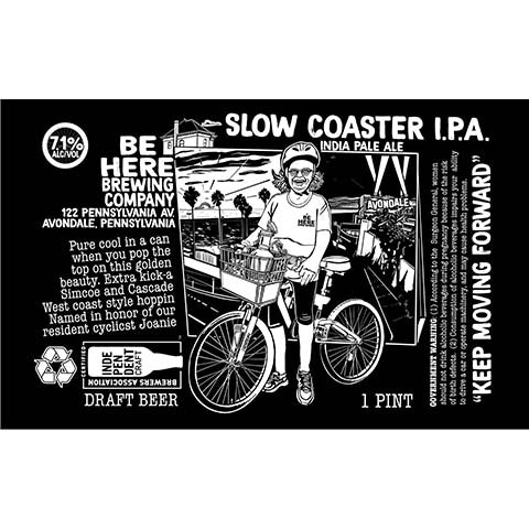 Be Here Slow Coaster IPA by Be Here Brewing Company, beer label