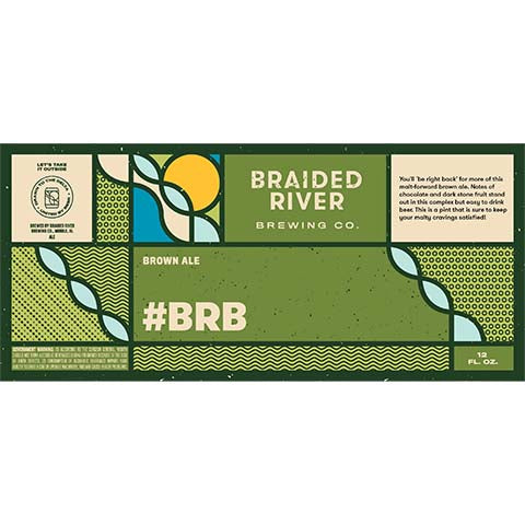 Braided River #BRB Brown Ale by Braided River Brewing Company, beer label