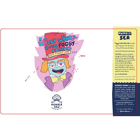 Humble Sea Willy Wonka & The Foggy Factory IPA by Humble Sea Brewing Co, beer label