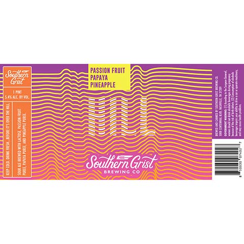 Southern Grist Passion Fruit, Papaya, Pineapple Hill Sour Ale by Southern Grist Brewing Company, beer label