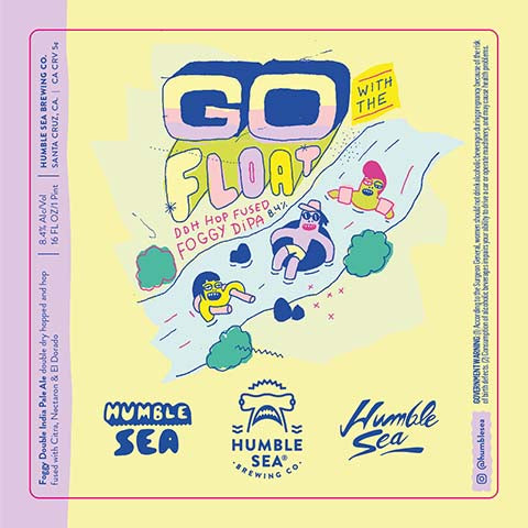 Humble Sea Go with the Float DDH Hop Fused Foggy DIPA by Humble Sea Brewing Co, beer label