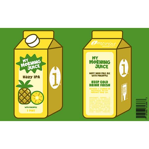 Imprint My Morning Juice Pineapple IPA by Imprint Beer Company, beer label