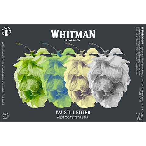 Whitman I'm Still Bitter IPA by Whitman Brewing, beer label