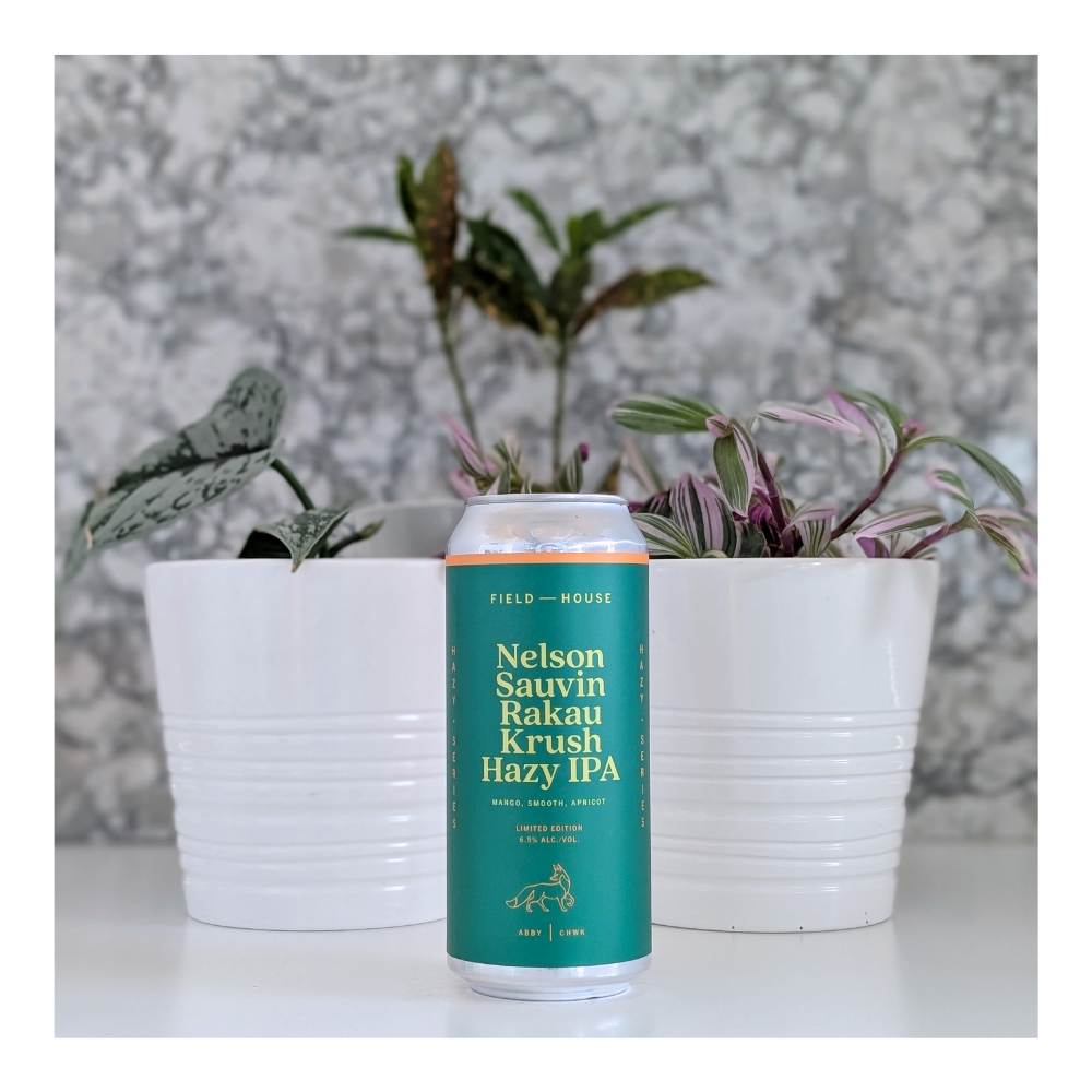 Nelson Sauvin Rakau Krush Hazy IPA by Field House Brewing Co., beer label