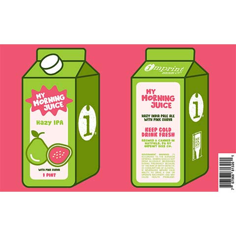 Imprint My Morning Juice Hazy IPA (Pink Guava) by Imprint Beer Company, beer label