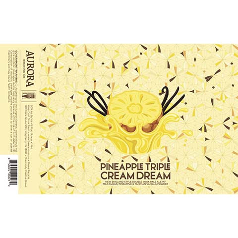 Aurora Pineapple Triple Cream Dream New England DIPA by Aurora Brewing Co., beer label