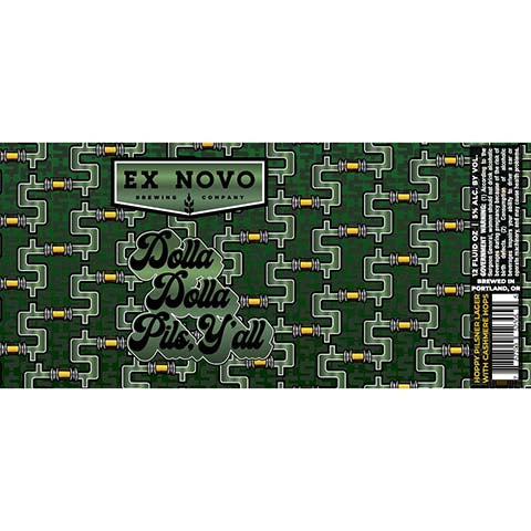 Ex Novo Dolla Dolla Pils Y'all Hoppy Pilsner Lager by Ex Novo Brewing Co, beer label