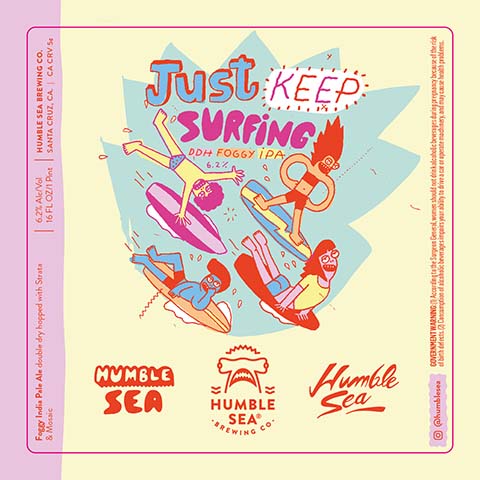 Humble Sea Just Keep Surfing Foggy IPA by Humble Sea Brewing Co, beer label