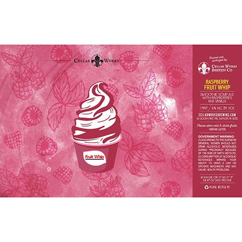 Cellar Works Rapberry Fruit Whip Smoothie Sour Ale by Cellar Works Brewing Co., beer label