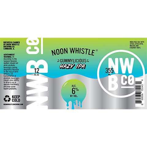 Noon Whistle Gummylicious Hazy IPA by Noon Whistle Brewing Company, beer label