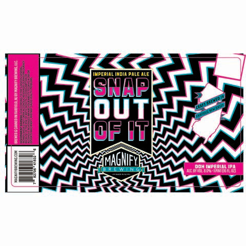 Magnify Snap Out Of IT Imperial IPA by Magnify Brewing Company, beer label
