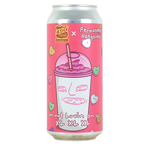 450 North im not Luvin on u XL XL XL Slushy XXL by 450 North Brewing Company, beer label