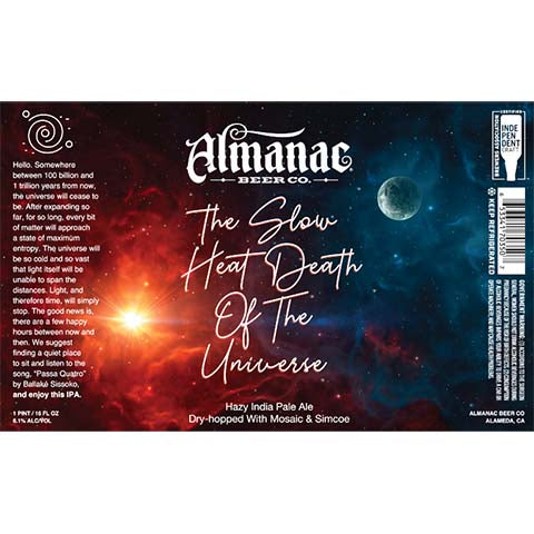 Almanac The Slow Heat Death Of The Universe Hazy IPA by Almanac Beer Company, beer label