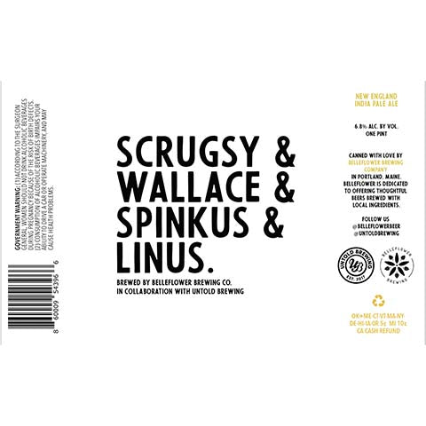 Belleflower Scrugsy & Wallace & Spinkus & Linus New England IPA by Belleflower Brewing, beer label