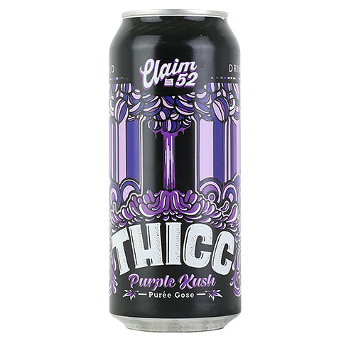 Claim 52 Thicc: Purple Kush Sour by Claim 52 Brewing, beer label