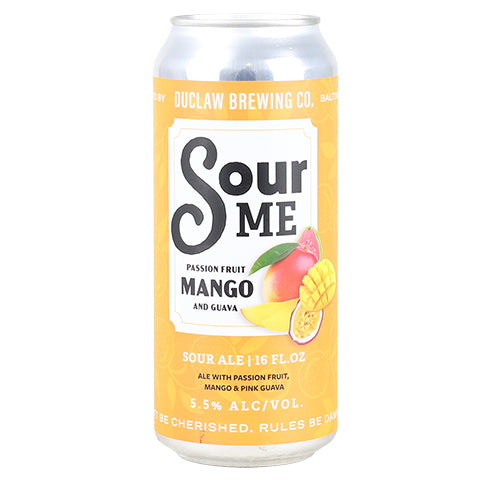 Duclaw Sour Me (Passion Fruit, Mango, and Guava) by DuClaw Brewing Company, beer label