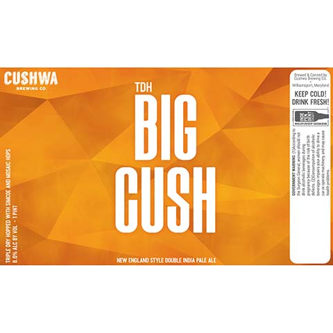 Cushwa Triple Dry Hopped Big Cush New England Style DIPA by Cushwa Brewing Co, beer label