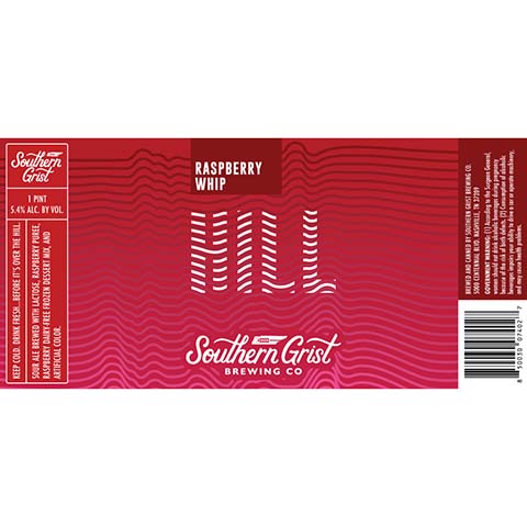 Southern Grist Raspberry Whip Hill Sour Ale by Southern Grist Brewing Company, beer label