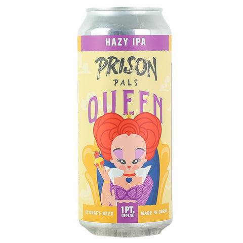 Prison Pals Queen Hazy IPA by Prision Pals Brewing Co., beer label