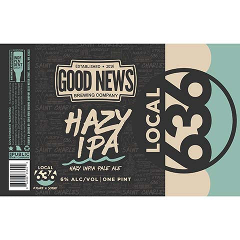 Good News Local 636 Hazy IPA by Good News Brewing Company, beer label