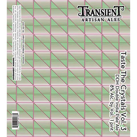 Transient Artisan Ales Taste The Crystals Vol. 3 DIPA by Transient Artisan Ales, beer label