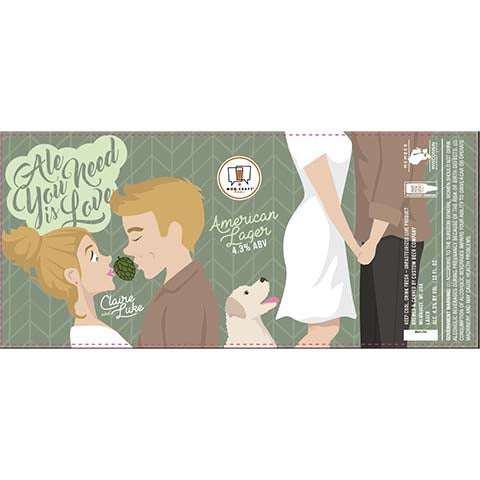 Custom Ale You Need is Love American Lager by Custom Beer Company, beer label