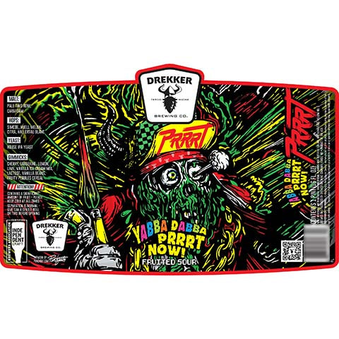 Drekker Yabba Dabba Prrrt Now! Fruited Sour by Drekker Brewing Company, beer label