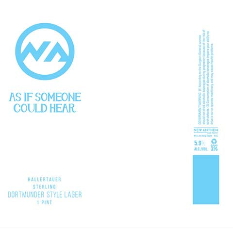 New Anthem As If Someone Could Hear Dortmunder Lager by New Anthem Beer Project, beer label