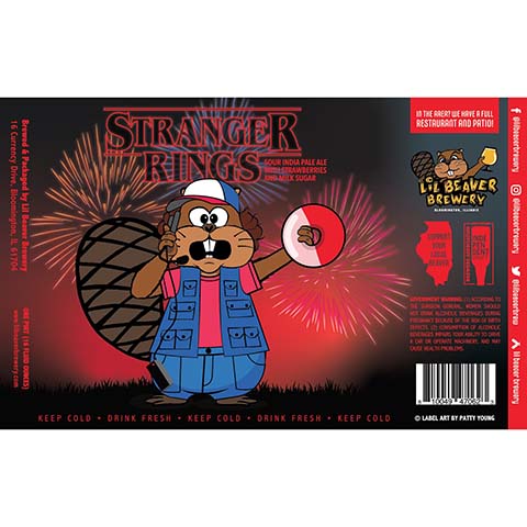 Lil Beaver Stranger Rings Sour IPA by Lil Beaver Brewery, beer label