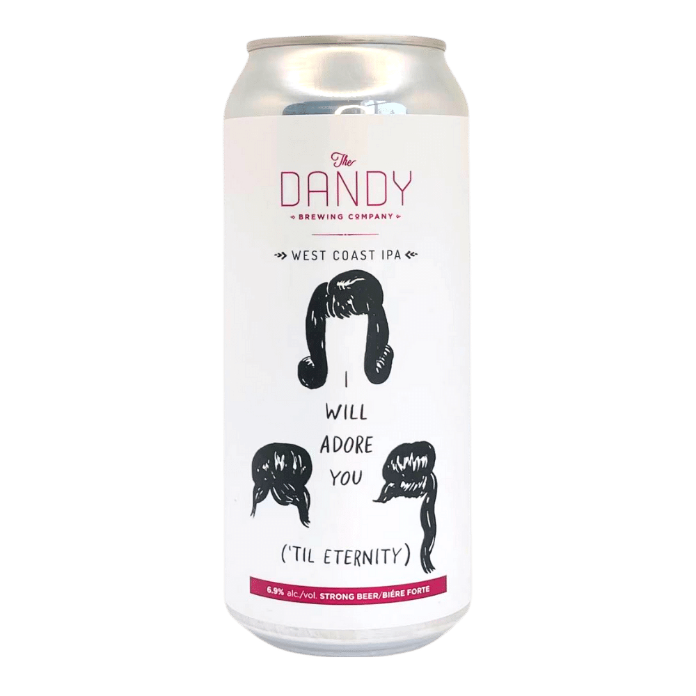 I Will Adore You (Til Eternity) West Coast IPA by Dandy Brewing, beer label