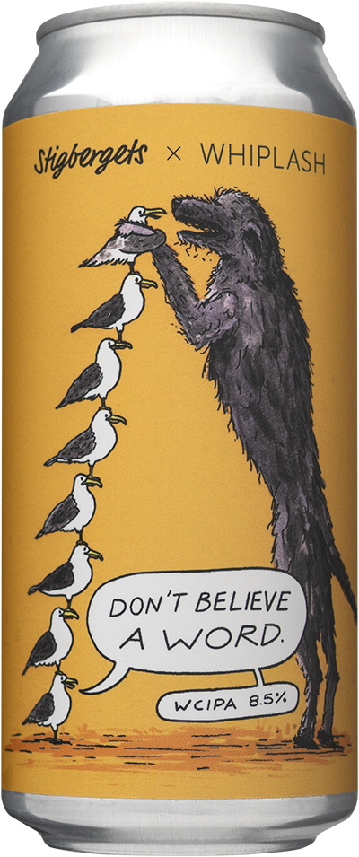 Don’t Believe a Word by Stigbergets Bryggeri, beer label