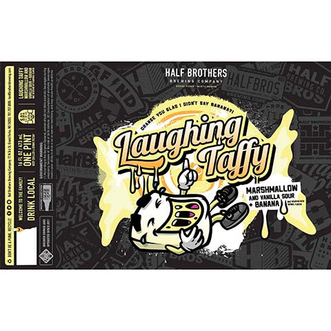 Half Brothers Laughing Taffy (Marshmallow and Vanilla Sour + Banana) by Half Brothers Brewing Company, beer label