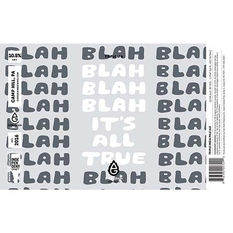 Ever Grain Blah Blah Blah It's All True TIPA by Ever Grain Brewing Co, beer label