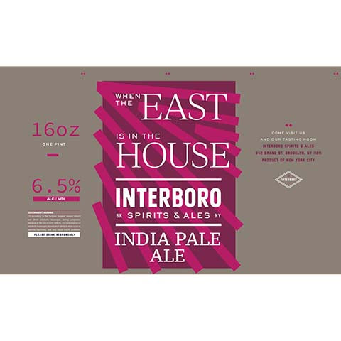Interboro When The East Is In The House IPA by Interboro Spirits And Ales, beer label
