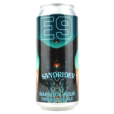E9 Sandrider Warlock Hour IPA by E9 Brewing Company, beer label