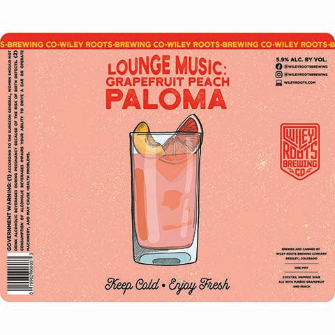 Wiley Roots Lounge Music Grapefruit Peach Paloma by Wiley Roots Brewing Co, beer label