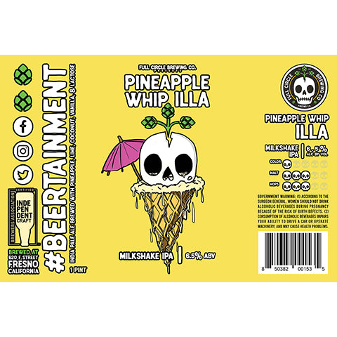 Full Circle Pineapple Whip Illa Milkshake IPA by Full Circle Brewing Co, beer label