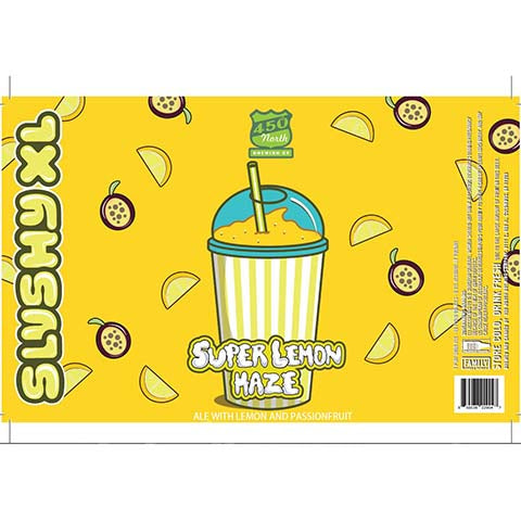 450 North Slushy XL Super Lemon Haze Sour Ale by 450 North Brewing Company, beer label