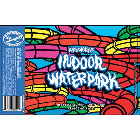 Pipeworks Indoor Waterpark Hazy Pale Ale by Pipeworks Brewing Co, beer label