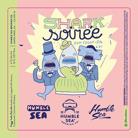 Humble Sea Shark Soiree DDH Foggy IPA by Humble Sea Brewing Co, beer label