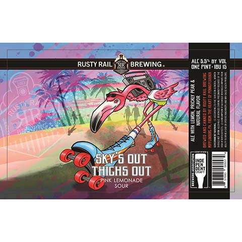 Rusty Rail Sky's Out Thighs Out Sour by Rusty Rail Brewing, beer label