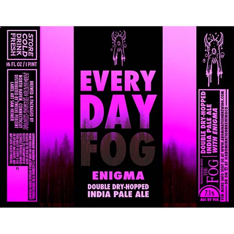 Abomination Everyday Fog Enigma DDH IPA by Abomination Brewing Company, beer label
