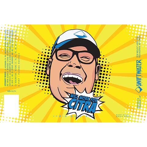 Swift Water Will Work for Citra IPA by Swift Water Brewing Co, beer label