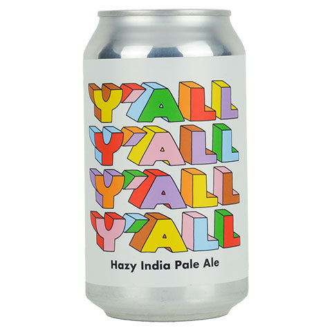 Prairie Y'all Y'all Y'all Y'all Hazy IPA by Prairie Artisan Ales, beer label
