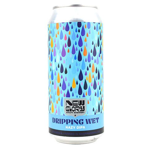 New Glory Dripping Wet Hazy IPA by New Glory Craft Brewery, beer label