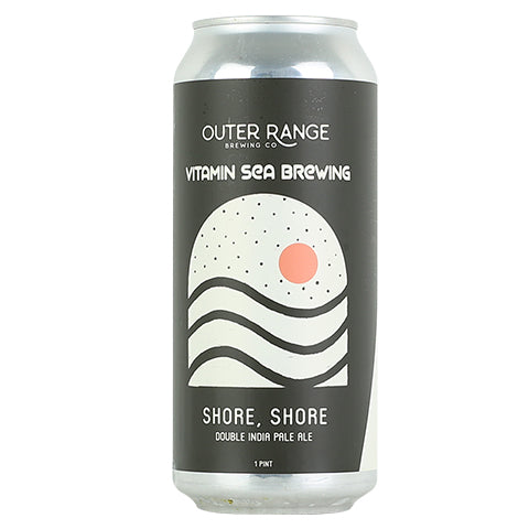 Outer Range/Vitamin Sea Shore Shore DIPA by Outer Range Brewing Co, beer label
