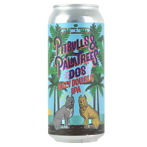 Crowns & Hops/Tripping Animals Pit-bulls And Palm Trees: Dos Hazy DIPA by Crowns & Hops, beer label